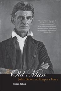 Cover image: The Old Man: John Brown at Harper's Ferry