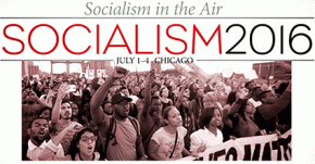 Socialism 2016 | Chicago | July 1-4