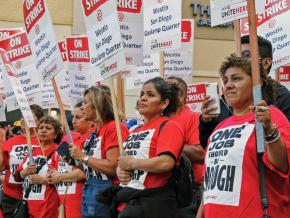 Striking hotel workers at the Westin San Diego Gaslamp Quarter